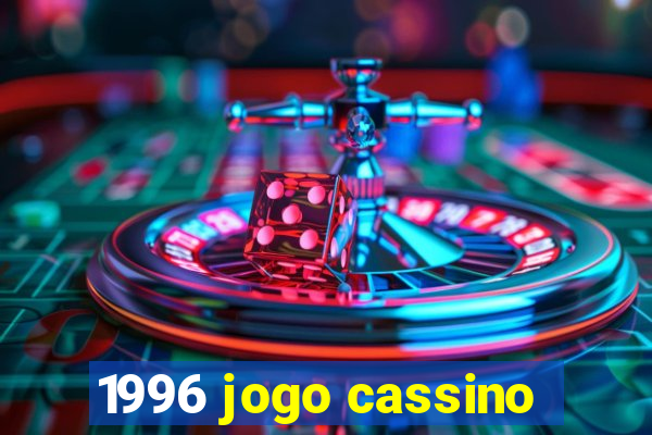 1996 jogo cassino